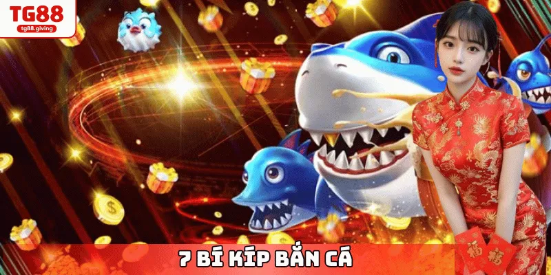bí kíp bắn cá tg88