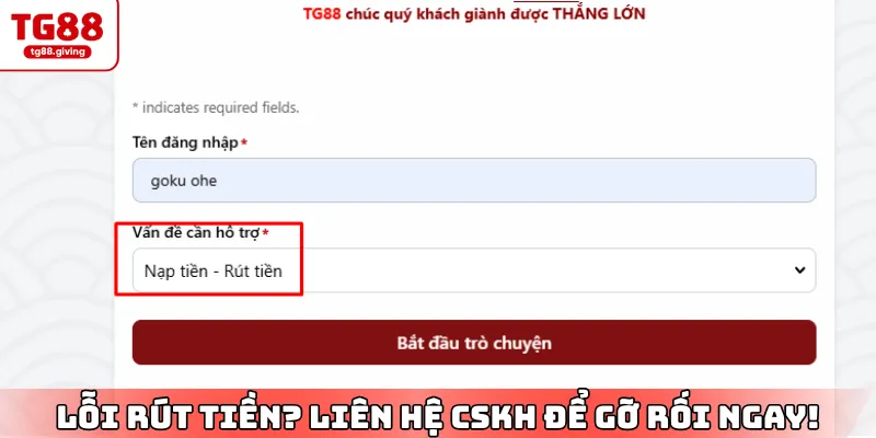 cách xử lí lỗi khi không rút được tiền tg88