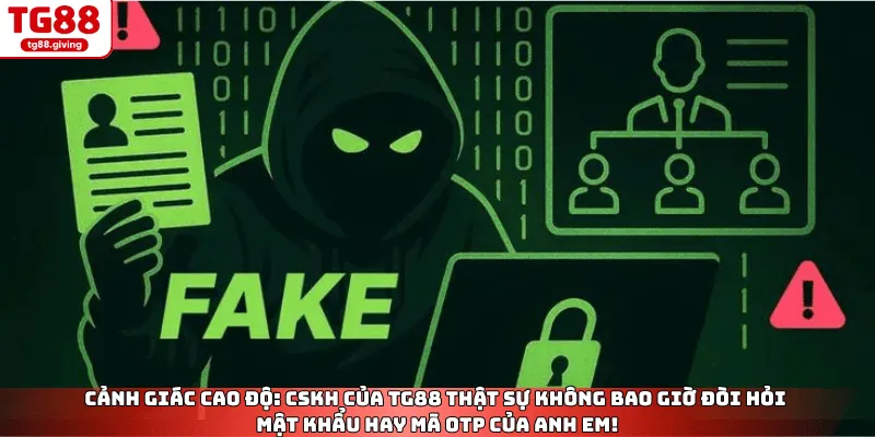 cảnh báo lừa đảo giả mạo nhân viên liên hệ nhà cái tg88