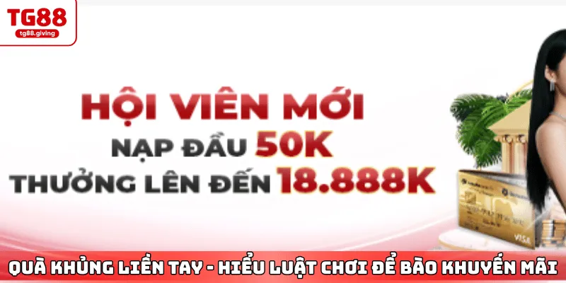 giải đáp điều kiện nhận khuyến mãi tân thủ tg88