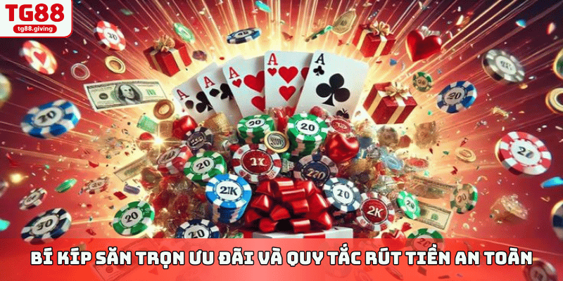 hướng dẫn nhận khuyến mãi tại nhà cái tg88 an toàn