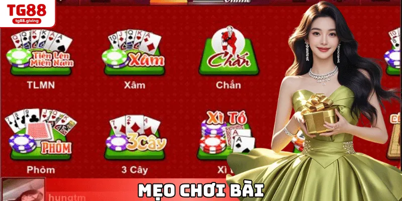 Mẹo chơi bài tại nhà cái tg88
